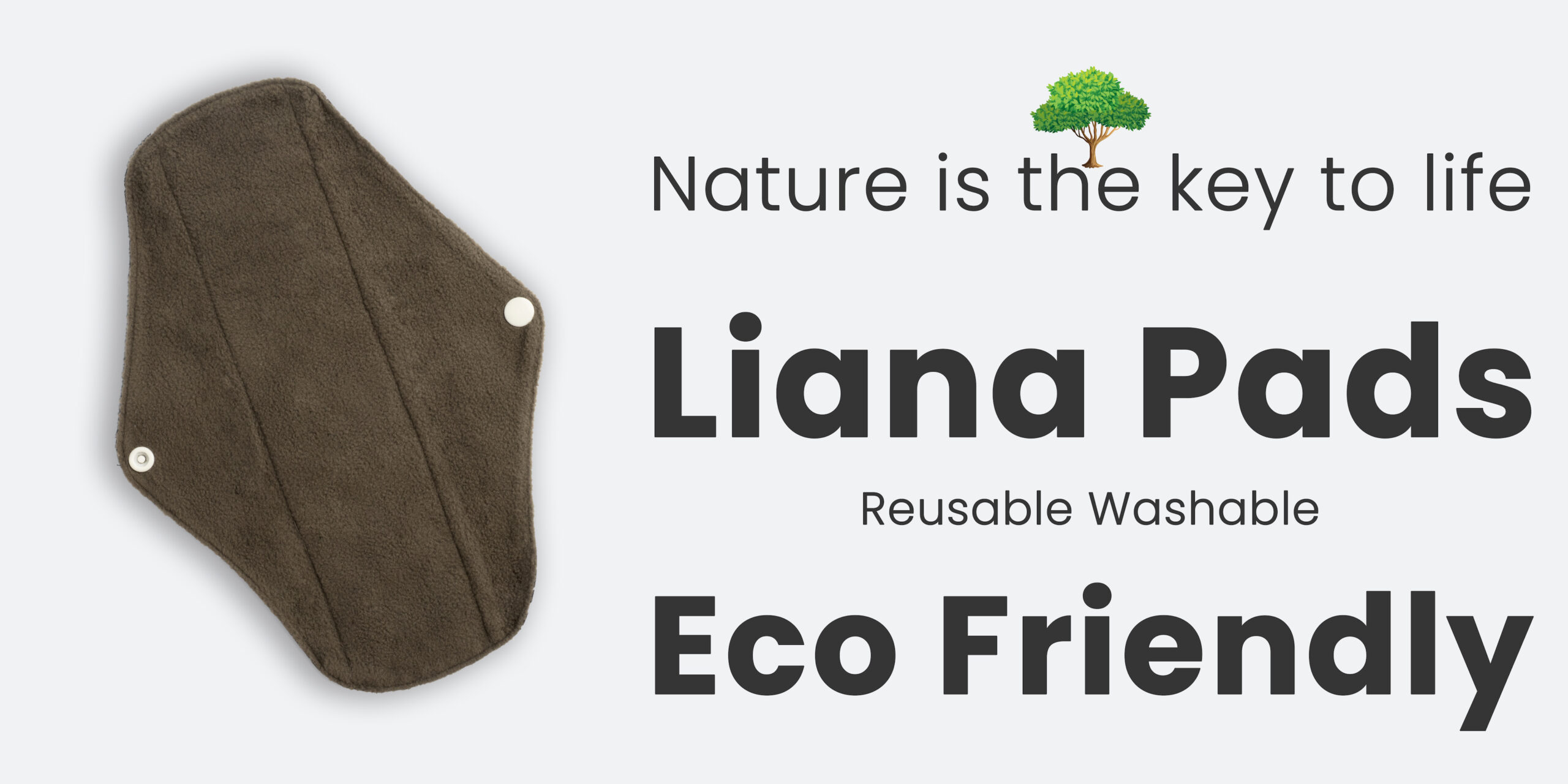 Liana reusable pad Eco friendly